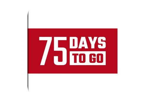 75 days to go red vector banner illustration isolated on white background Stock Illustration