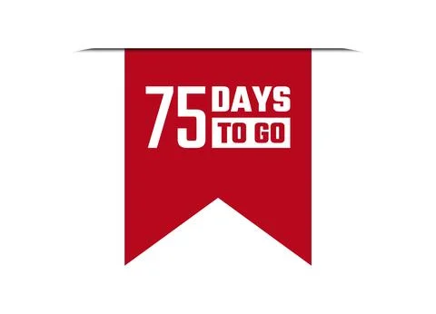 75 days to go red vector banner illustration isolated on white background Stock Illustration
