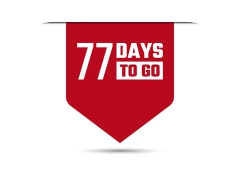 77 days to go red vector banner illustration isolated on white background Stock Illustration