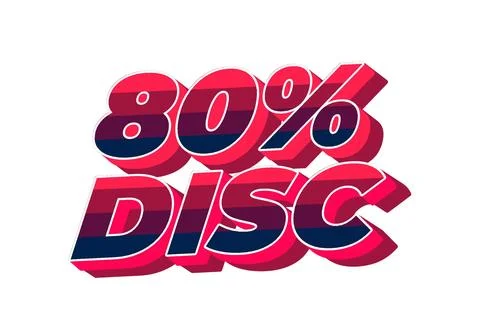 80 percent discount. Text effect in good colors and 3D style Stock Illustration