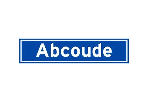 Abcoude isolated Dutch place name sign. City sign from the Netherlands. Stock Illustration