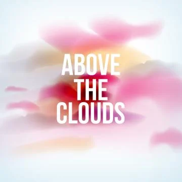 Above the Clouds Phrase on Colourful Clouds Background - Vector Illustration Stock Illustration