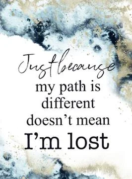 Abstract background, Quote - Just because my path is different doesn't mean i'm Stock Illustration