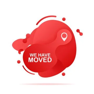 Abstract liquid shape with gradient. We have moved. Moving office sign. Vecto Illustrazione stock