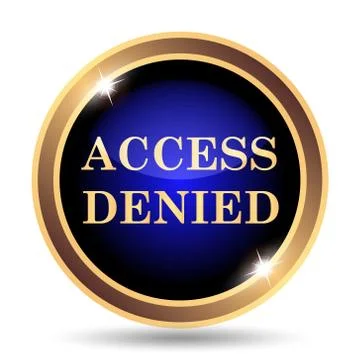 Access denied icon. Internet button on white background.. Stock Illustration