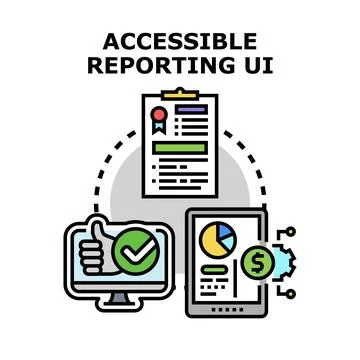 Accessible reporting user interface systems concept Stock Illustration
