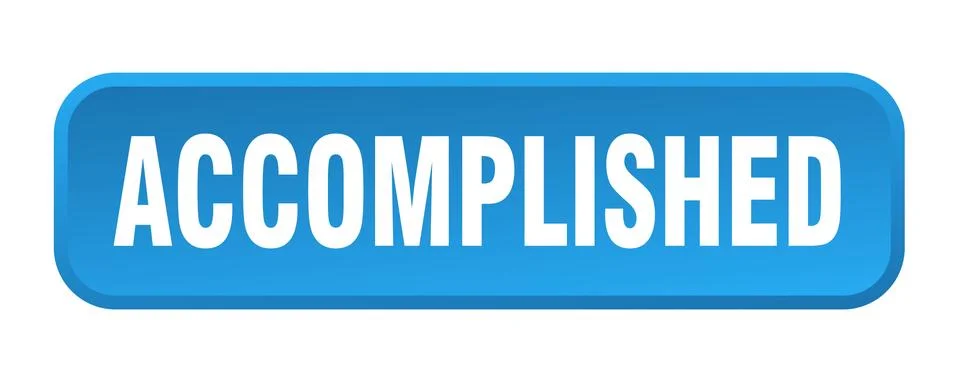 Accomplished button. accomplished square 3d push button 스톡 일러스트