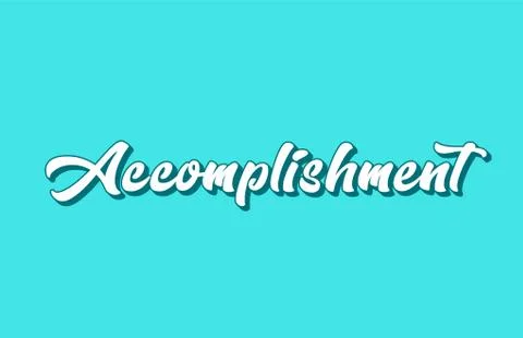 Accomplishment hand written word text for typography design Stock Illustration