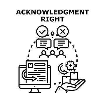 Acknowledgment right concept receiving notification confirmation Stock Illustration