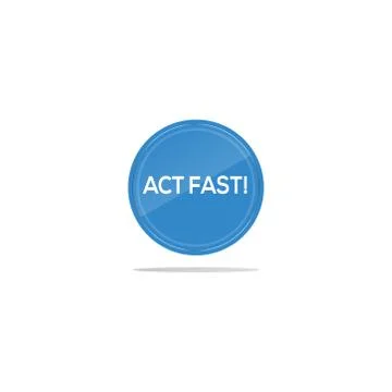 Act fast text in blue circle Stock Illustration