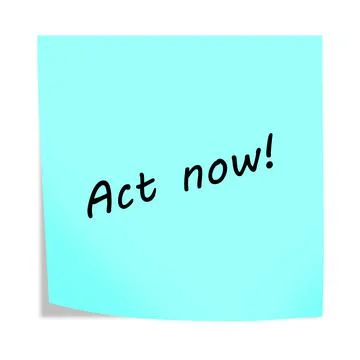 Act now 3d illustration post note reminder on white with clipping path Stock Illustration