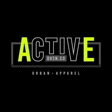 Active, quote, slogan typography graphic design, for t-shirt prints, vector.. Stock Illustration