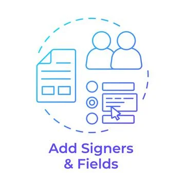 Add signers and fields blue gradient concept icon Stock Illustration