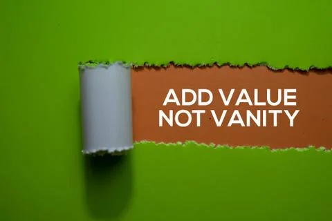 Add Value Not Vanity Text written in torn paper 스톡 사진
