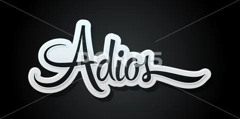 Adios, Good Bye spanish text, farewell vector lettering. ~ Clip Art ...