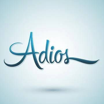 Adios, Good Bye spanish text, farewell vector lettering. Stock Illustration