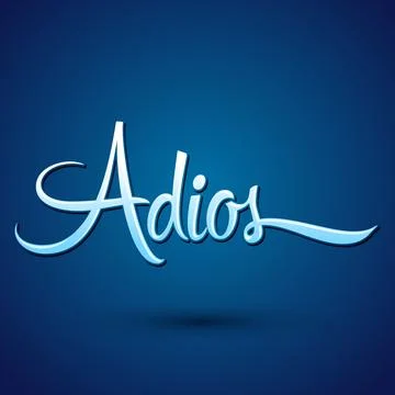 Adios, Good Bye spanish text, farewell vector lettering. Stock Illustration