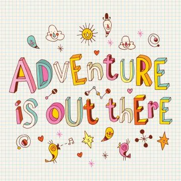 Adventure is out there Stock Illustration