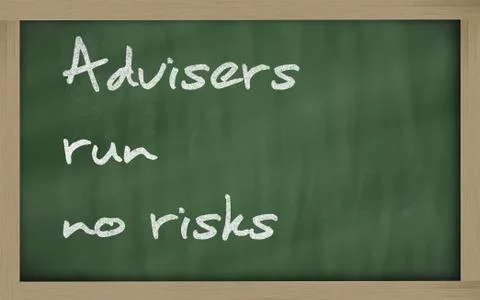 " advisers run no risks " written on a blackboard Stock Photos