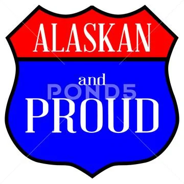 Alaskan And Proud Stock Illustration