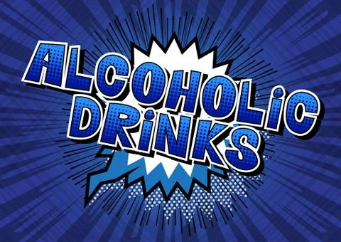 Alcoholic drinks - Vector illustrated comic book style phrase. Illustrazione stock