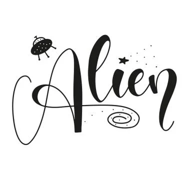 Alien, black text with alien ship and stars. Vector illustration Stock Illustration