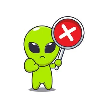 Alien with wrong sign. mascot cartoon character vector illustration. Stock Illustration