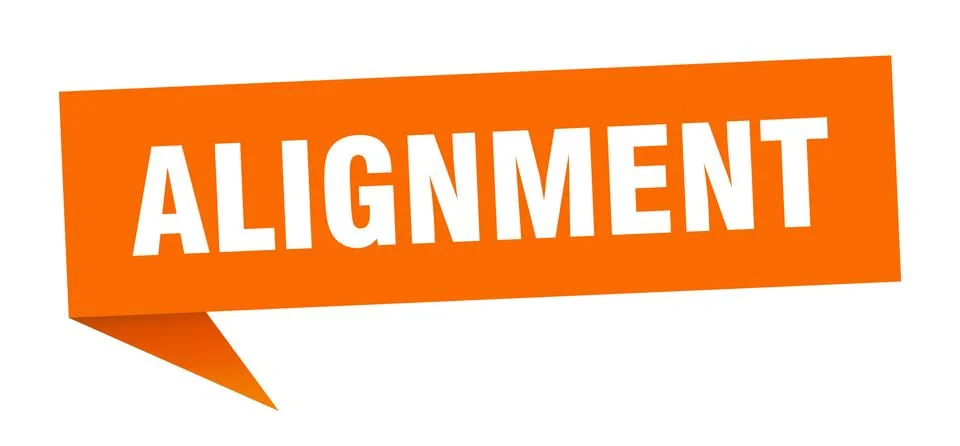 Alignment speech bubble. alignment ribbon sign. alignment banner Stock Illustration