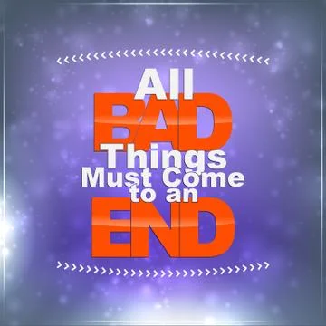 All bad things must come to an end Stock-Illustration
