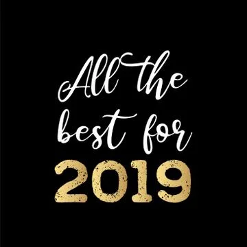 All the best for 2019. Vector greeting card hand lettering calligraphy isolated Stock Illustration