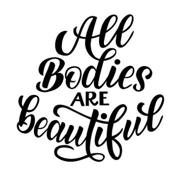 All bodies are beautiful - vector lettering on white background. For the design Stock Illustration