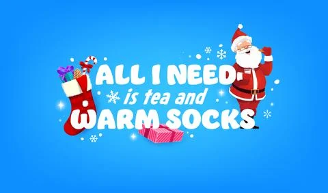 All I need is tea and warm socks quote Christmas Stock Illustration