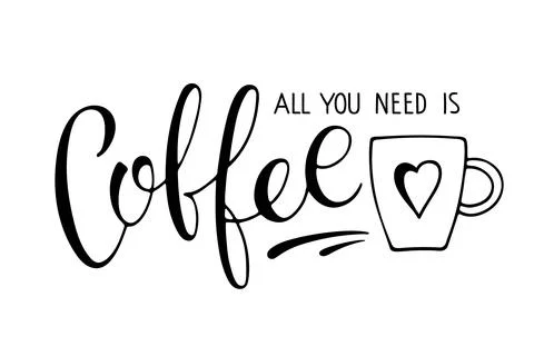 All you need is Coffee text and coffee mug. Vector calligraphy lettering. Text Stock Illustration