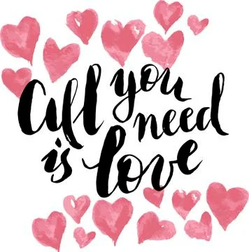 All you need is love in vector. Calligraphy postcard or poster graphic design Stock Illustration