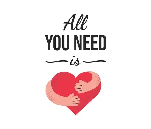 All you need is love vector cartoon illustration isolated on white background Stock Illustration