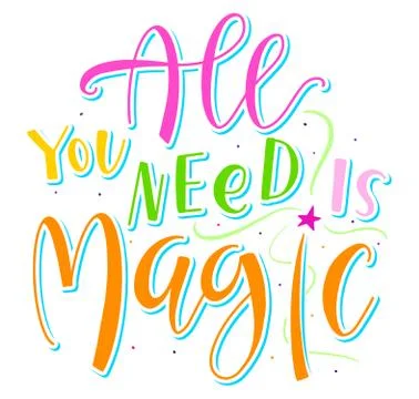 All you need is magic, colored vector illustration with text and magic wand. Stock Illustration