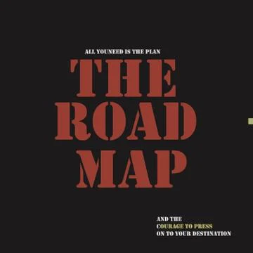 All you need is the plan, the road map, and the courage to press on to your Stock Illustration