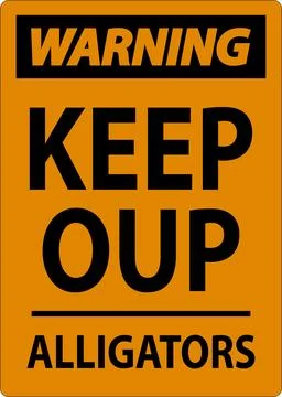 Alligator Warning Sign: Danger Keep Out - Alligators Illustrazione stock