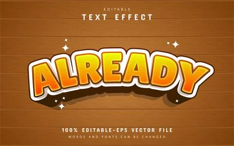 Already text effect cartoon style Stock Illustration