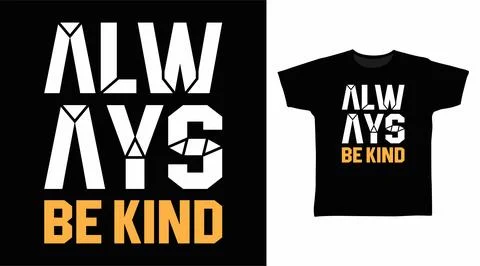 Always be kind typography design vector illustration ready for print on tee 스톡 일러스트