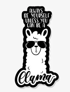 Always be yourself unless you can be a llama badge Illustrazione stock