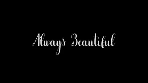 Always Beautiful Cursive Calligraphy Grunge Dissolve Transition Stock Footage 142677061