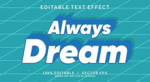 Always dream vector text effect with modern style design Stock Illustration