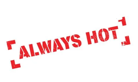 Always Hot rubber stamp Stock Illustration