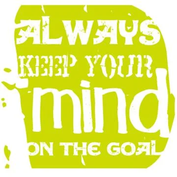 Always Keep Your Mind On The Goal Ilustración de archivo