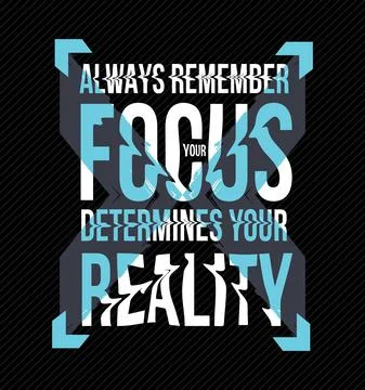 Always remember focus slogan design typography, vector design text illustrati Stock Illustration