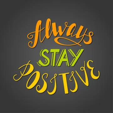 Always Stay positive. Stock Illustration