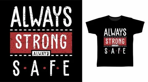 Always strong and safe typography design vector illustration ready for prin.. 스톡 일러스트