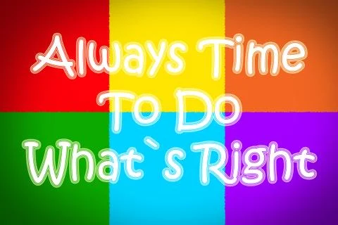 Always time to do what's right concept Stock Illustration