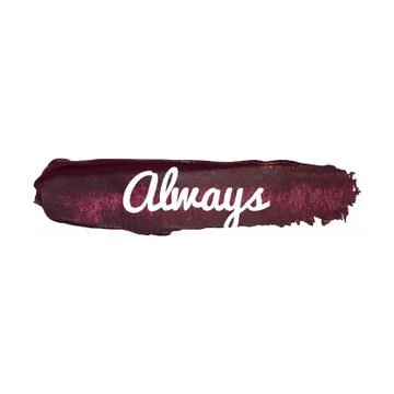 Always vector word hand drawn illustration card isolated quote Stock Illustration